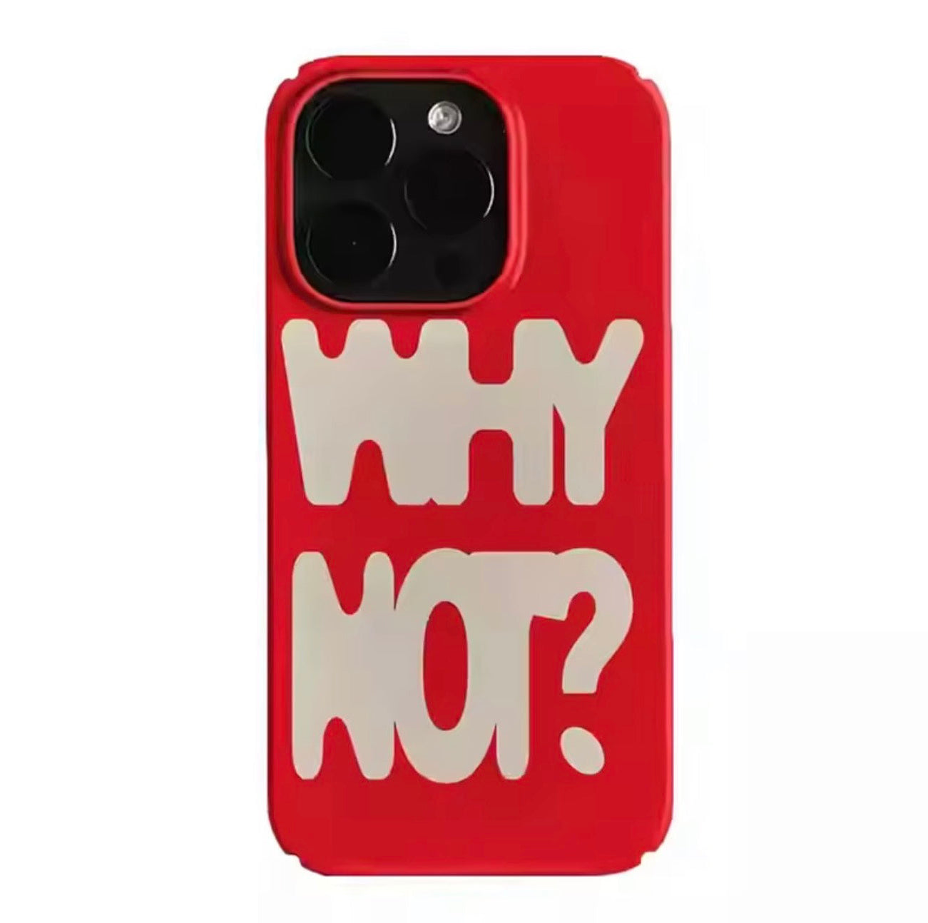 Why not phone case