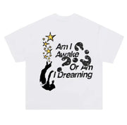 Am i Awake T-Shirt